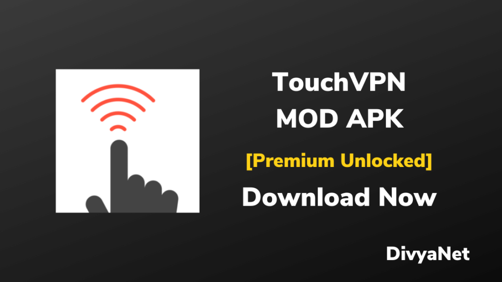 Touch VPN MOD APK